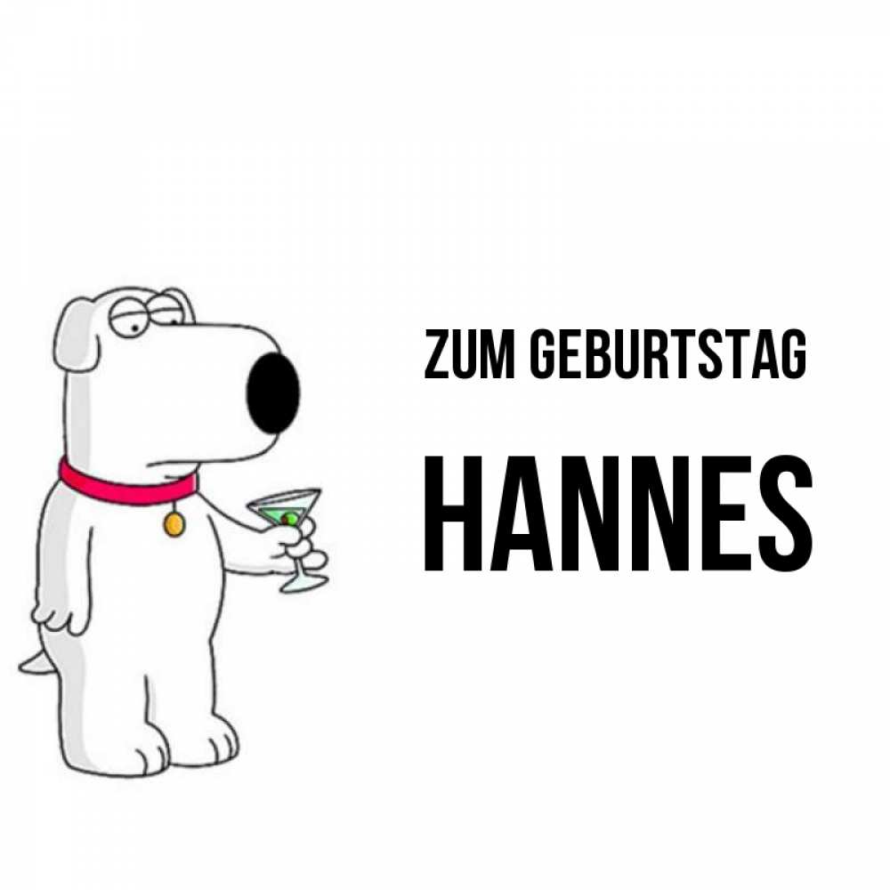 Открытка на каждый день с именем, Hannes Zum Geburtstag песик с оливками Прикольная открытка с пожеланием онлайн скачать бесплатно 