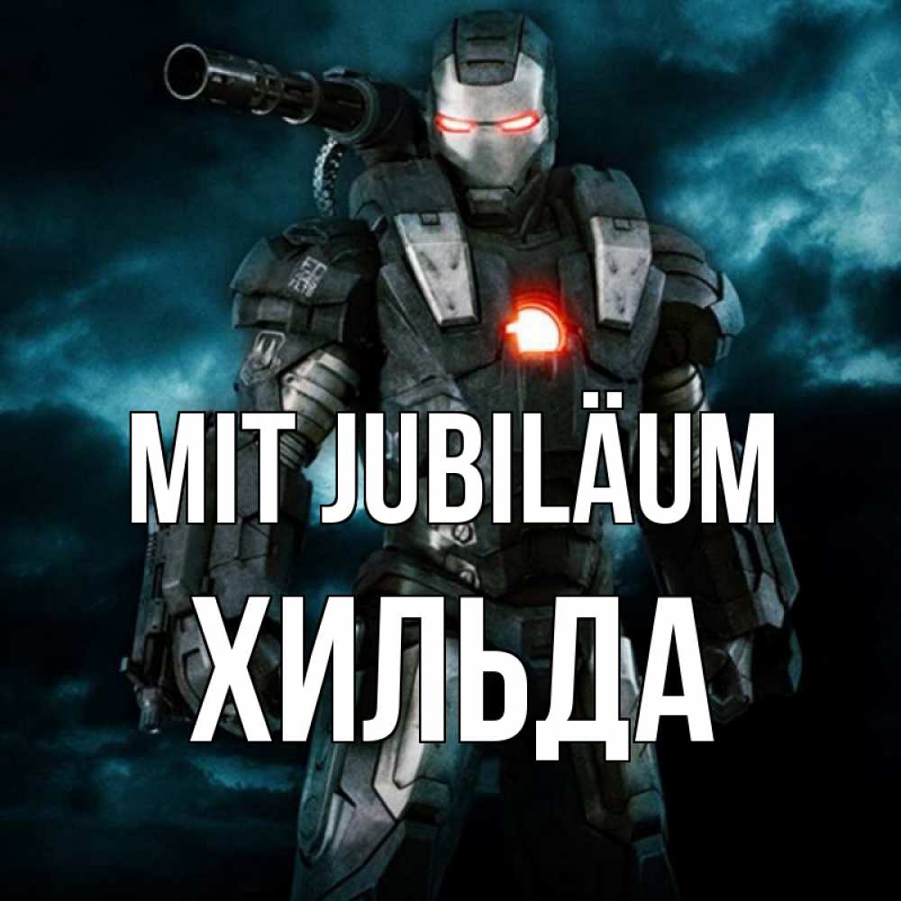 Открытка на каждый день с именем, Хильда Mit Jubiläum марвел супергерой в новом костюме Прикольная открытка с пожеланием онлайн скачать бесплатно 
