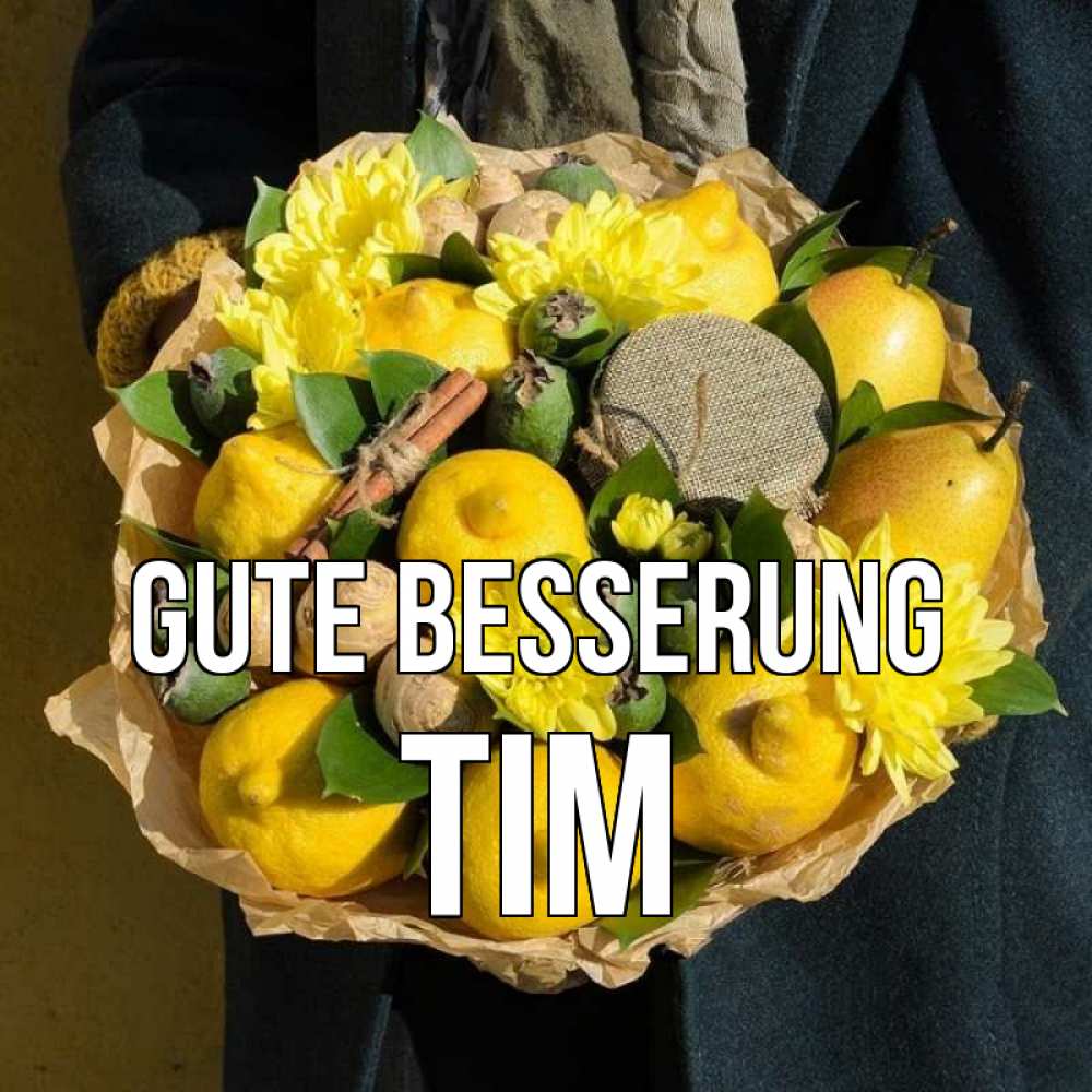 Открытка на каждый день с именем, Tim Gute Besserung букет витаминов Прикольная открытка с пожеланием онлайн скачать бесплатно 