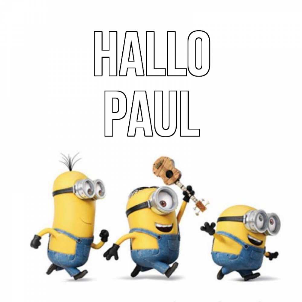 Открытка на каждый день с именем, Paul Hallo веселые человечики Прикольная открытка с пожеланием онлайн скачать бесплатно 