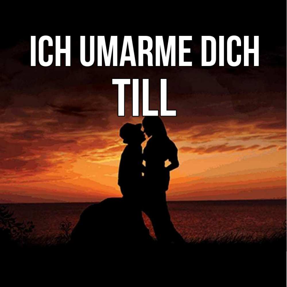 Открытка на каждый день с именем, Till Ich umarme dich парень и девушка и оранжевое небо Прикольная открытка с пожеланием онлайн скачать бесплатно 