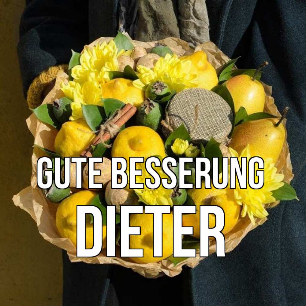 Открытка на каждый день с именем, Dieter Gute Besserung букет витаминов Прикольная открытка с пожеланием онлайн скачать бесплатно 