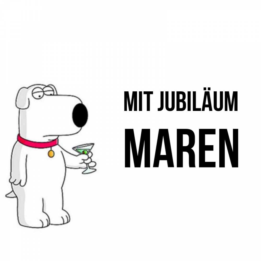 Открытка на каждый день с именем, Maren Mit Jubiläum песик с оливками Прикольная открытка с пожеланием онлайн скачать бесплатно 