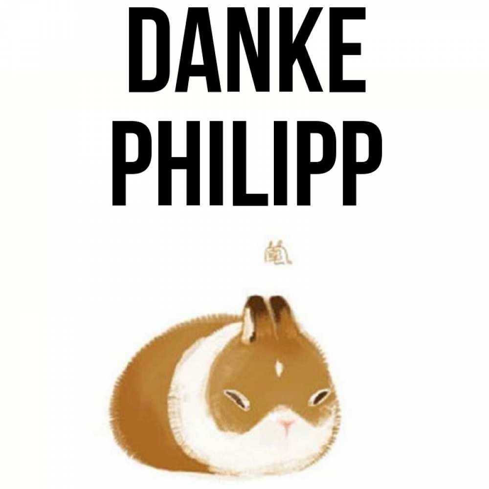 Открытка на каждый день с именем, Philipp Danke коричнево белый домашний питомец Прикольная открытка с пожеланием онлайн скачать бесплатно 
