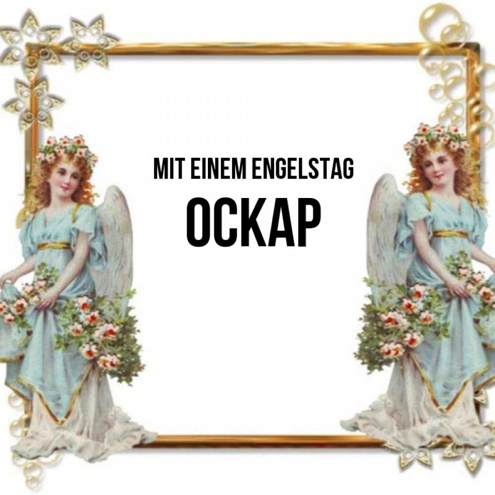 Открытка на каждый день с именем, Оскар Mit einem Engelstag рамочка из золота и ангелы Прикольная открытка с пожеланием онлайн скачать бесплатно 