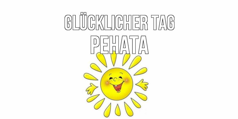 Открытка на каждый день с именем, Рената Glücklicher Tag открытка на каждый день Прикольная открытка с пожеланием онлайн скачать бесплатно 