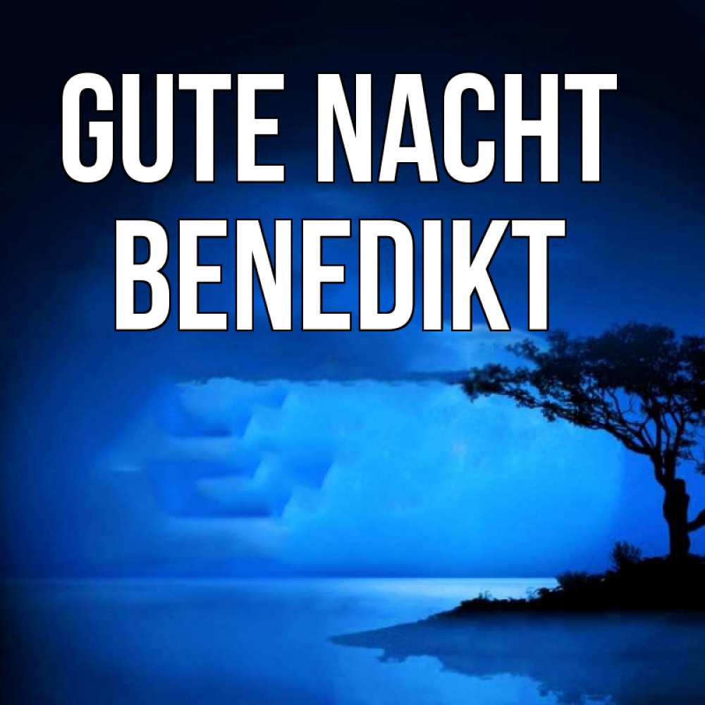 Открытка на каждый день с именем, Benedikt Gute Nacht ночное побережье Прикольная открытка с пожеланием онлайн скачать бесплатно 