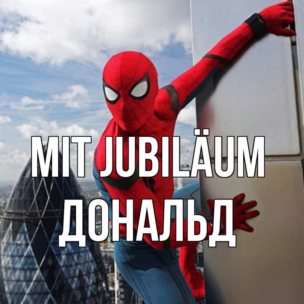 Открытка на каждый день с именем, Дональд Mit Jubiläum Марвел Прикольная открытка с пожеланием онлайн скачать бесплатно 