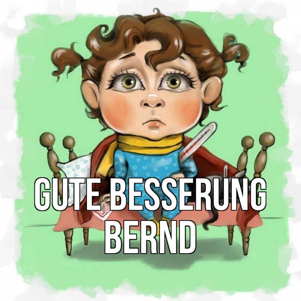 Открытка на каждый день с именем, Bernd Gute Besserung лежит с котом и градусниками Прикольная открытка с пожеланием онлайн скачать бесплатно 