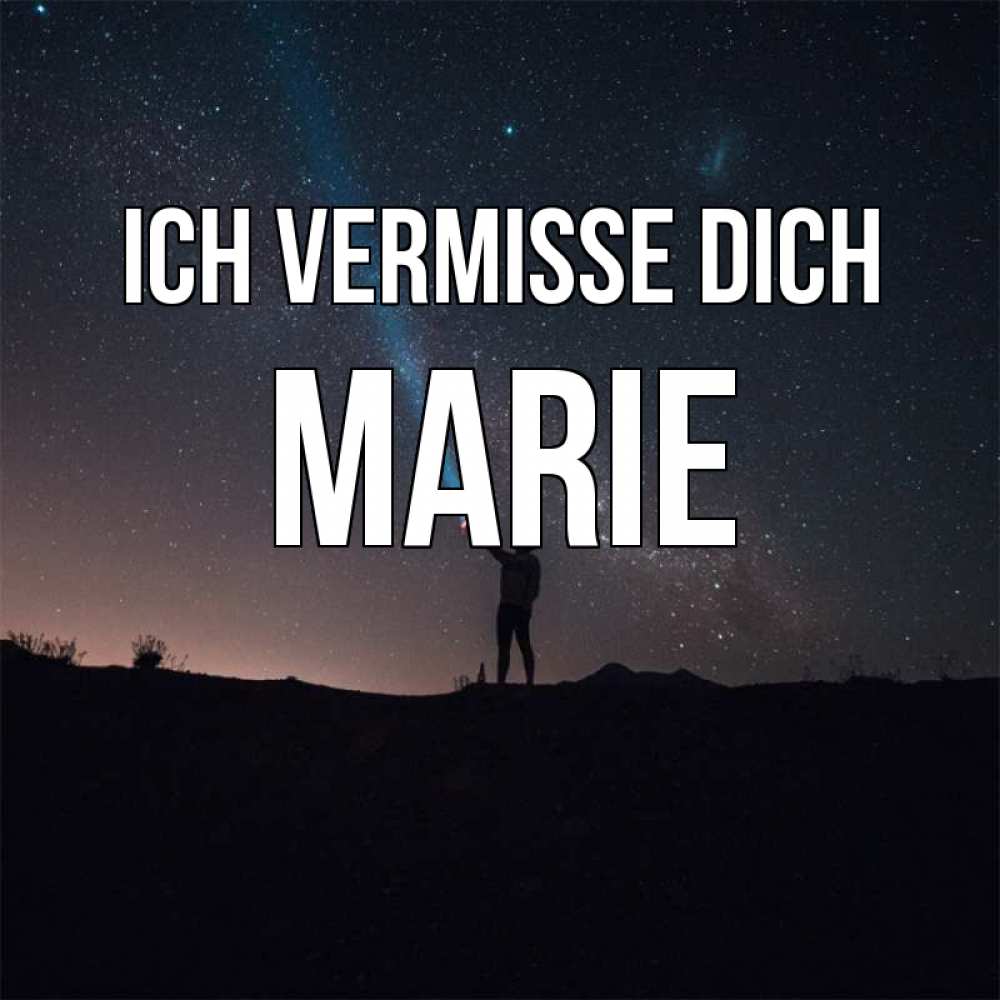 Открытка на каждый день с именем, Marie Ich vermisse dich звезды и луч света Прикольная открытка с пожеланием онлайн скачать бесплатно 
