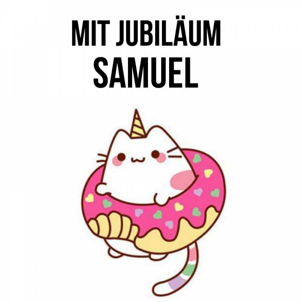 Открытка на каждый день с именем, Samuel Mit Jubiläum меньше надо жрать Прикольная открытка с пожеланием онлайн скачать бесплатно 