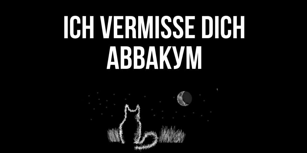Открытка на каждый день с именем, Аввакум Ich vermisse dich кот Прикольная открытка с пожеланием онлайн скачать бесплатно 