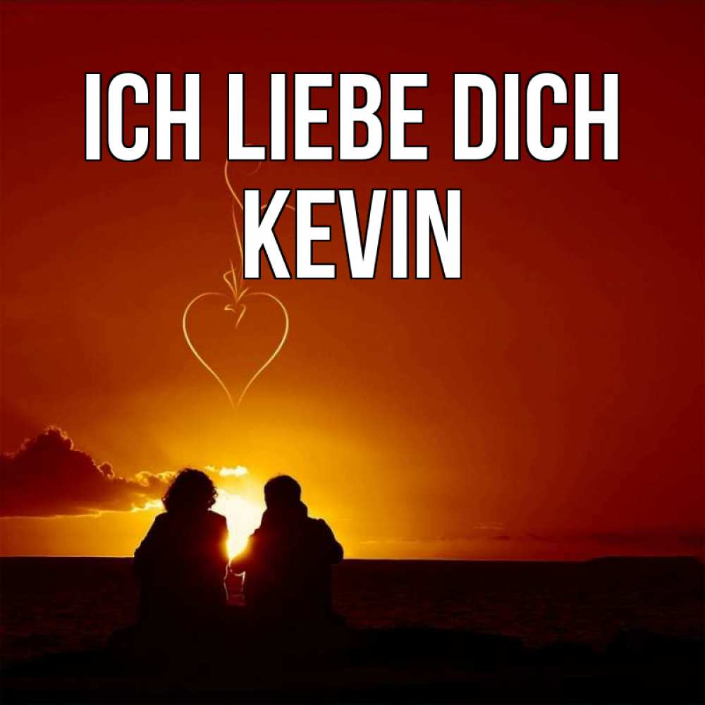Открытка на каждый день с именем, Kevin Ich liebe dich небо Прикольная открытка с пожеланием онлайн скачать бесплатно 