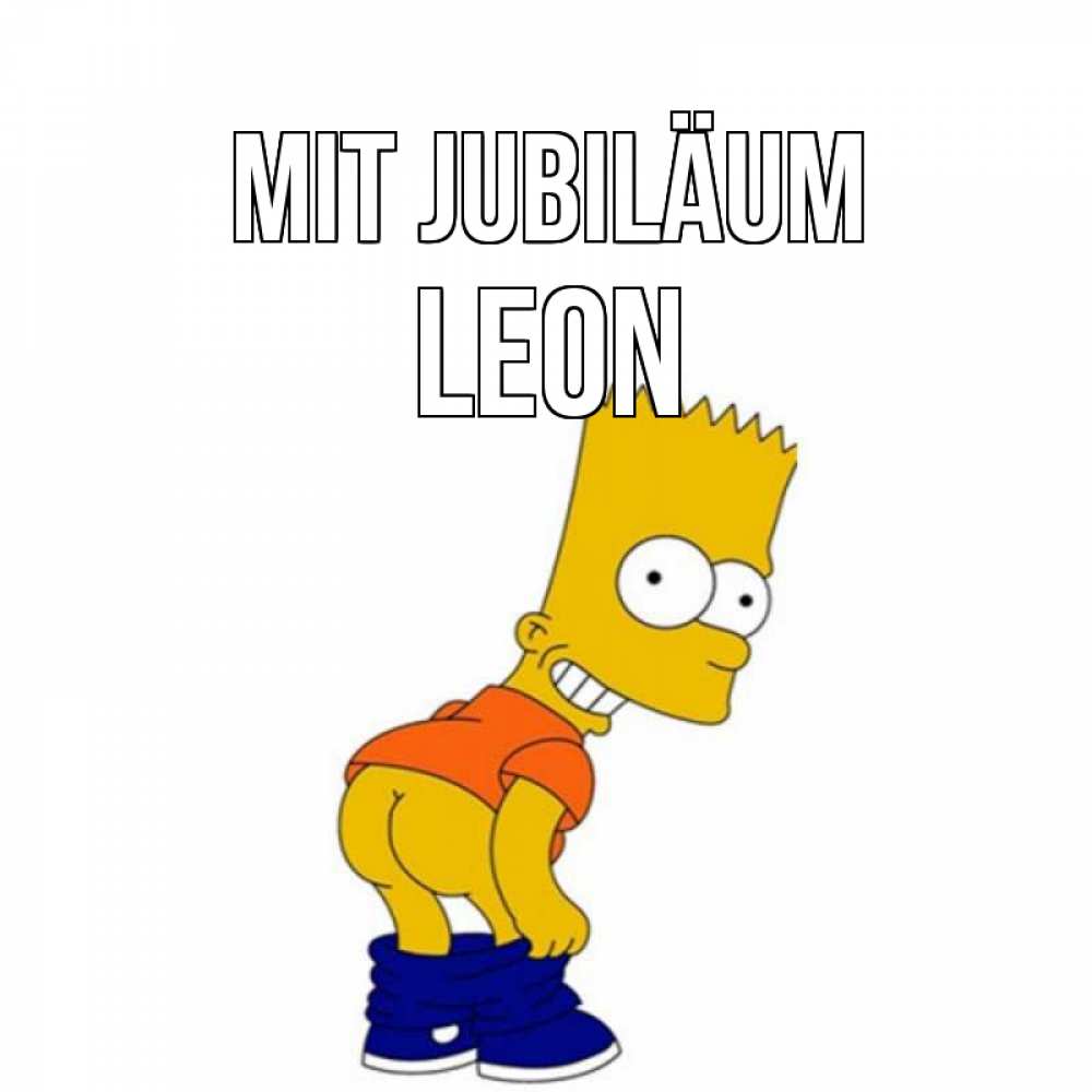 Открытка на каждый день с именем, Leon Mit Jubiläum прикольные поздравления Прикольная открытка с пожеланием онлайн скачать бесплатно 