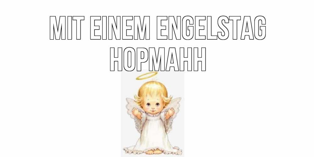 Открытка на каждый день с именем, Норманн Mit einem Engelstag ангелочек, нимб Прикольная открытка с пожеланием онлайн скачать бесплатно 