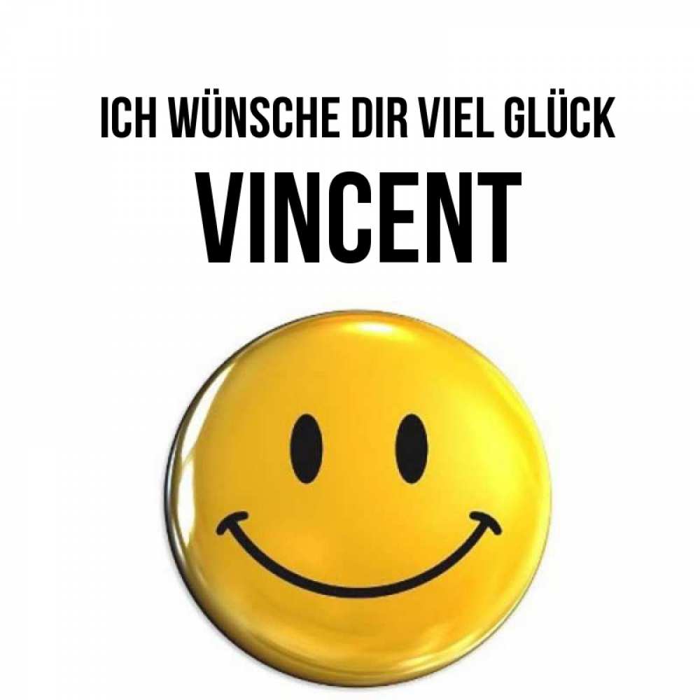 Открытка на каждый день с именем, Vincent Ich wünsche dir viel Glück для поднятия настроения открытки на каждый день Прикольная открытка с пожеланием онлайн скачать бесплатно 