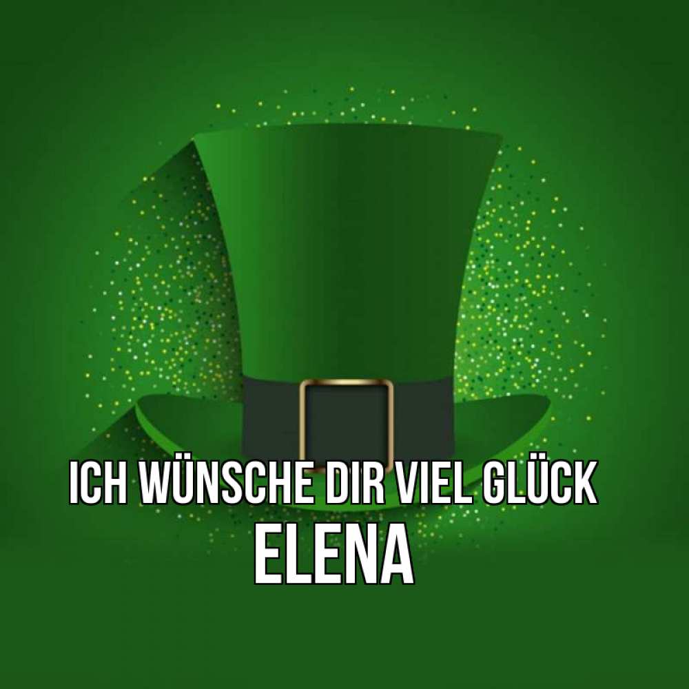 Открытка на каждый день с именем, Elena Ich wünsche dir viel Glück фокусник Прикольная открытка с пожеланием онлайн скачать бесплатно 