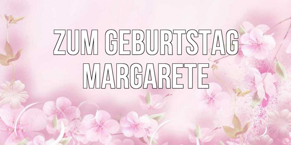 Картинка Zum Geburtstag, Margarete