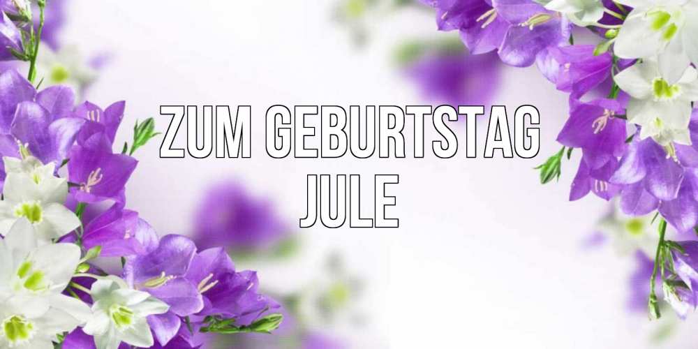 Картинка Zum Geburtstag, Jule