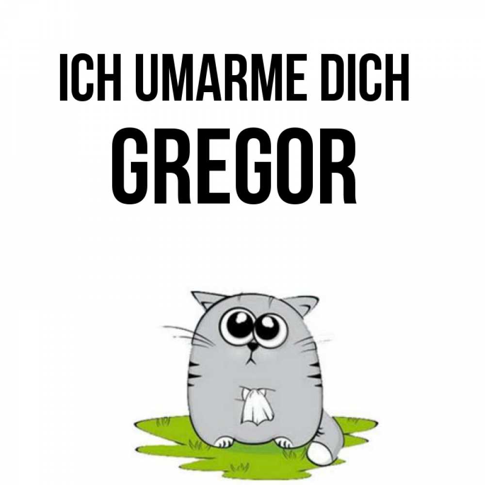 Открытка на каждый день с именем, Gregor Ich umarme dich котик теребит платочек сидя на травке Прикольная открытка с пожеланием онлайн скачать бесплатно 
