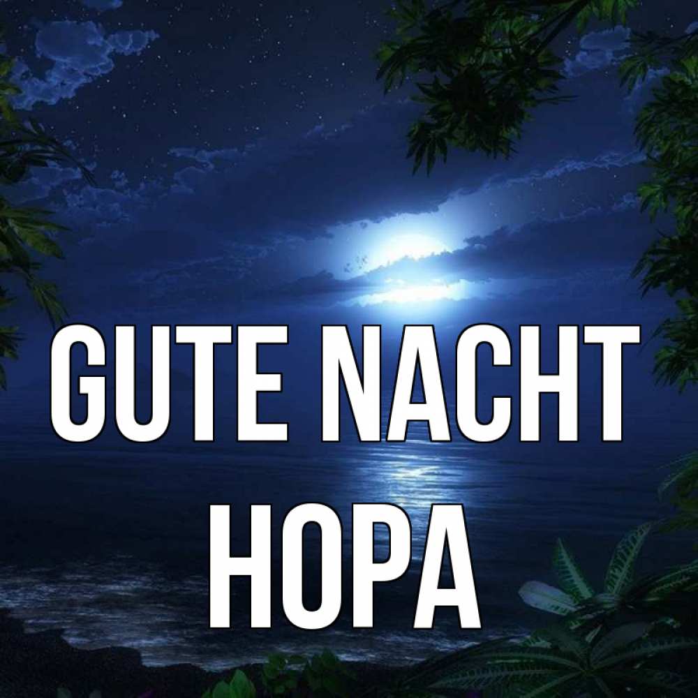 Открытка на каждый день с именем, Нора Gute Nacht тропический остров Прикольная открытка с пожеланием онлайн скачать бесплатно 