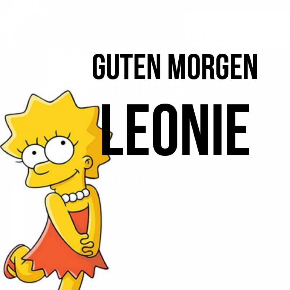 Открытка на каждый день с именем, Leonie Guten Morgen в платье и ожерелье Прикольная открытка с пожеланием онлайн скачать бесплатно 