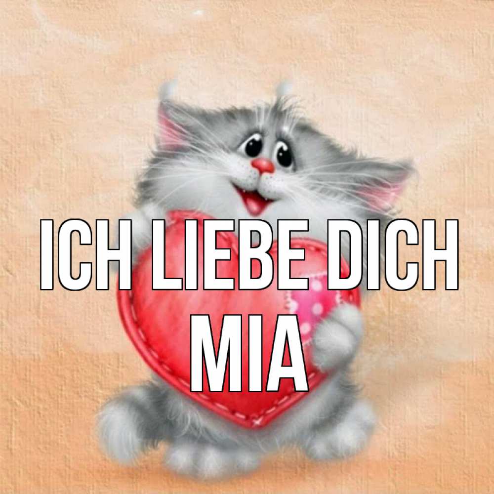 Открытка на каждый день с именем, Mia Ich liebe dich сердце с заплаткой Прикольная открытка с пожеланием онлайн скачать бесплатно 