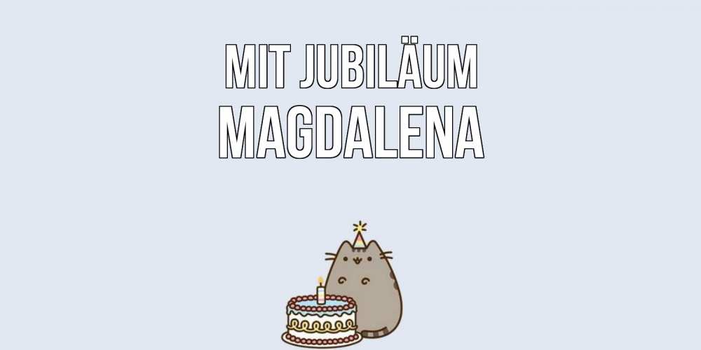 Открытка на каждый день с именем, Magdalena Mit Jubiläum кот, торт Прикольная открытка с пожеланием онлайн скачать бесплатно 