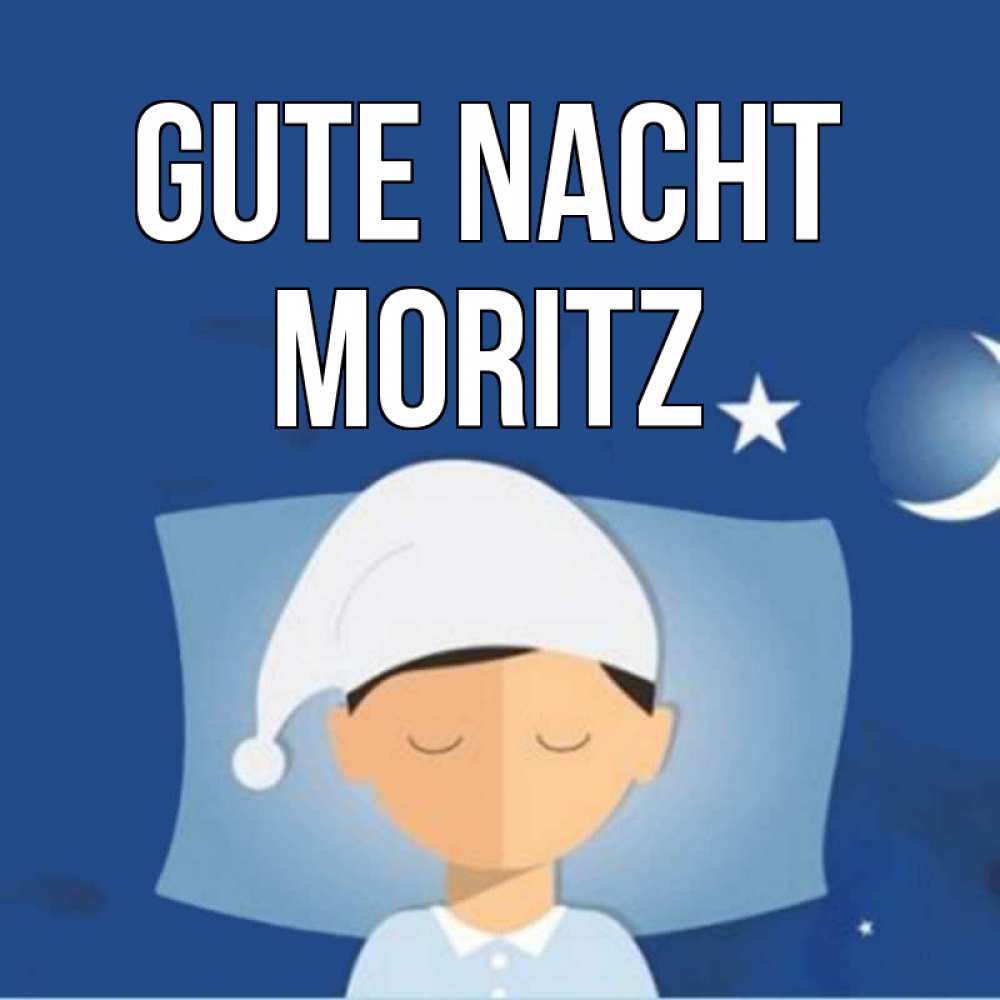 Открытка на каждый день с именем, Moritz Gute Nacht подушка и шапочка Прикольная открытка с пожеланием онлайн скачать бесплатно 
