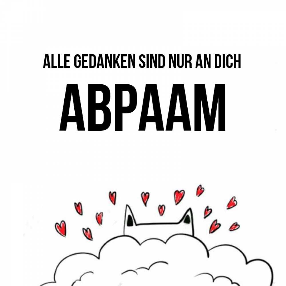 Открытка на каждый день с именем, Авраам Alle Gedanken sind nur an dich кот за облаком Прикольная открытка с пожеланием онлайн скачать бесплатно 