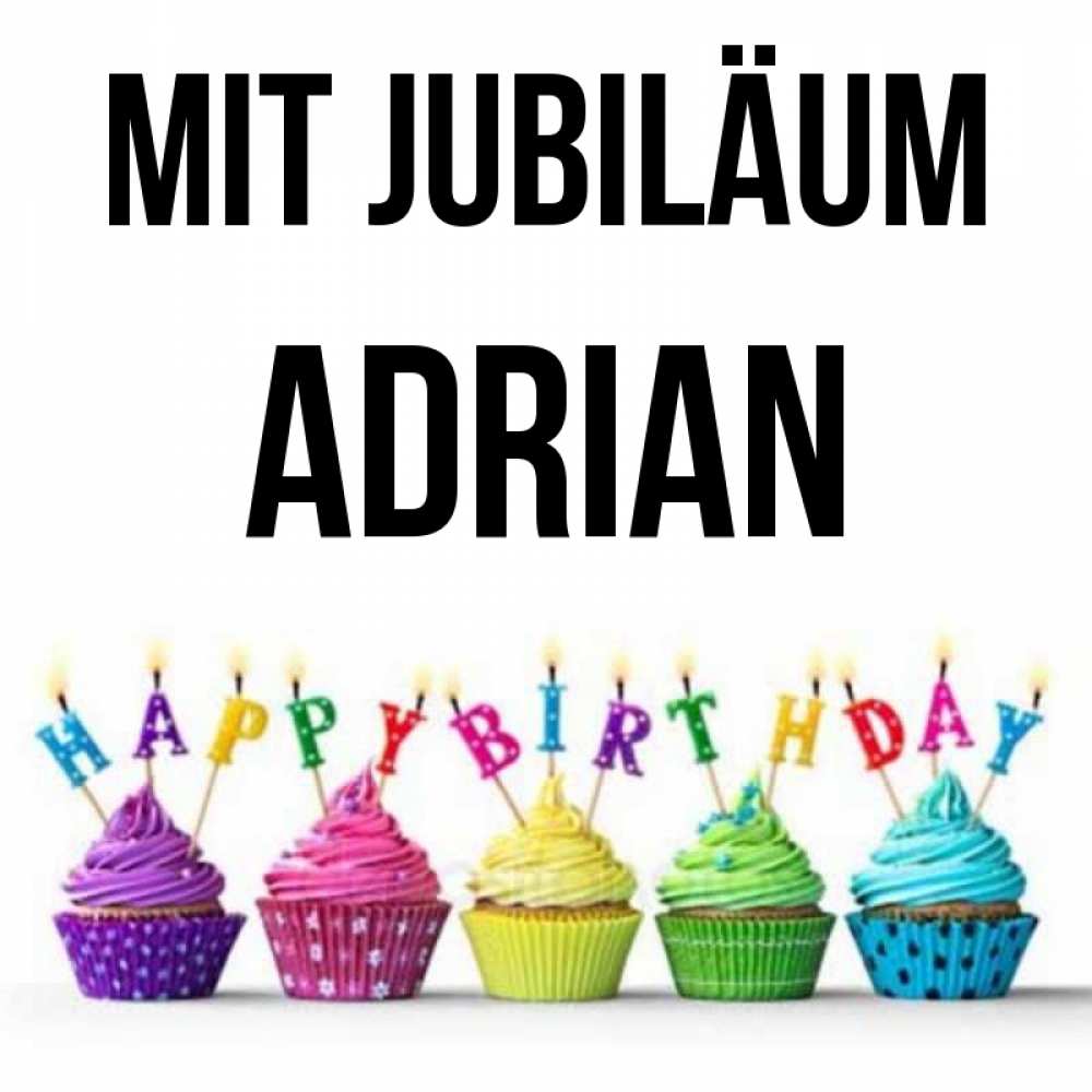 Открытка на каждый день с именем, Adrian Mit Jubiläum открытка ко дню рождения с разноцветными вкусняшками Прикольная открытка с пожеланием онлайн скачать бесплатно 