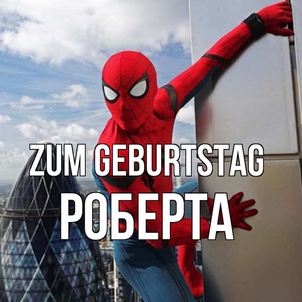 Открытка на каждый день с именем, Роберта Zum Geburtstag Марвел Прикольная открытка с пожеланием онлайн скачать бесплатно 