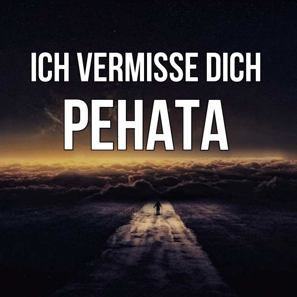 Открытка на каждый день с именем, Рената Ich vermisse dich идем Прикольная открытка с пожеланием онлайн скачать бесплатно 