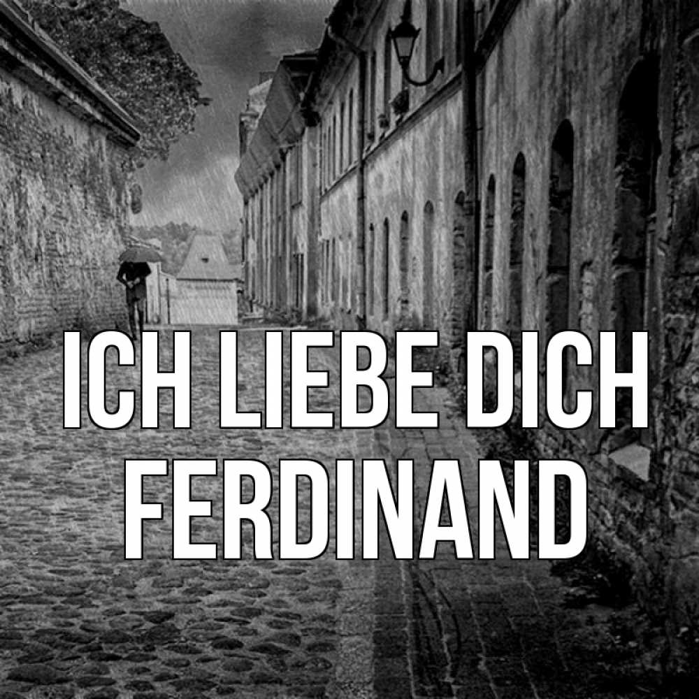 Открытка на каждый день с именем, Ferdinand Ich liebe dich зонт Прикольная открытка с пожеланием онлайн скачать бесплатно 