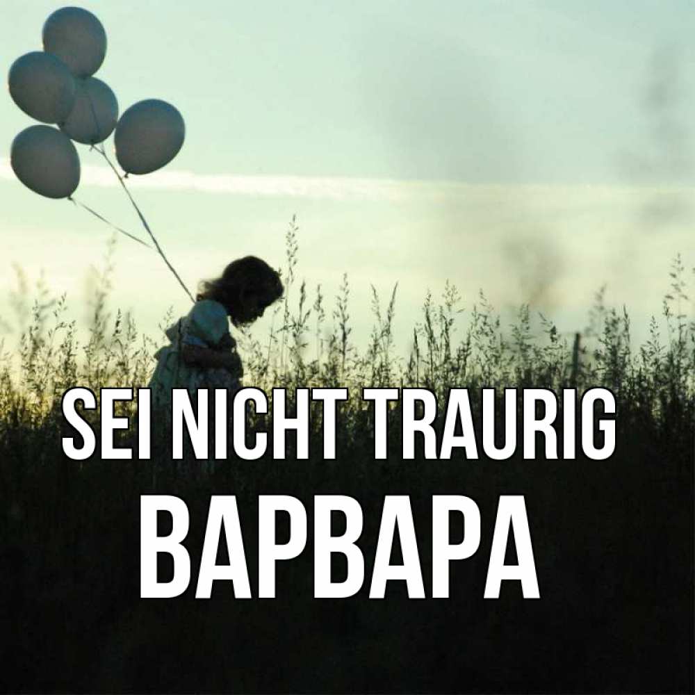 Открытка на каждый день с именем, Варвара Sei nicht traurig ребенок Прикольная открытка с пожеланием онлайн скачать бесплатно 