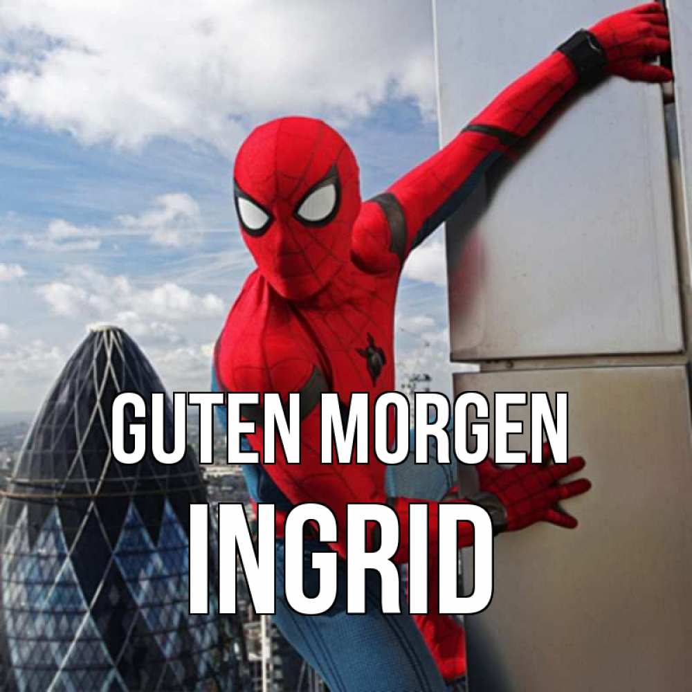 Открытка на каждый день с именем, Ingrid Guten Morgen марвел герои Прикольная открытка с пожеланием онлайн скачать бесплатно 