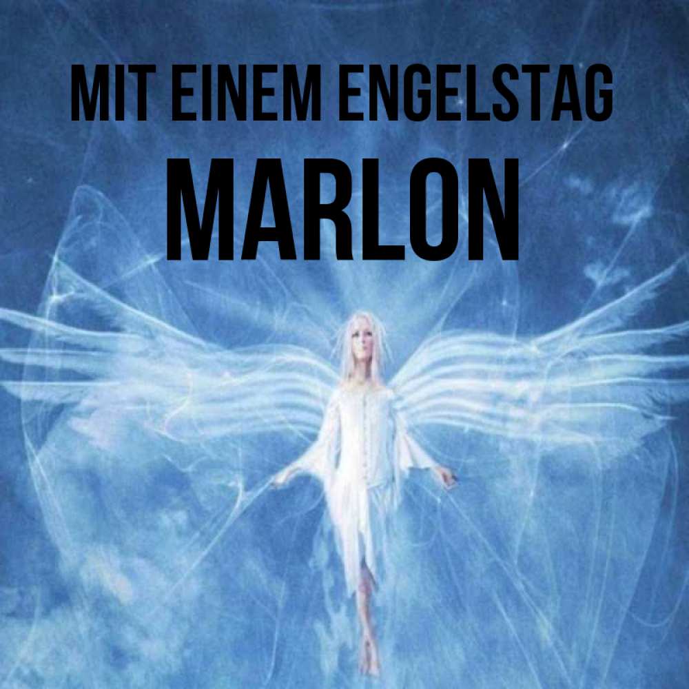 Открытка на каждый день с именем, Marlon Mit einem Engelstag голубой фон и крылья как у стрекозы Прикольная открытка с пожеланием онлайн скачать бесплатно 