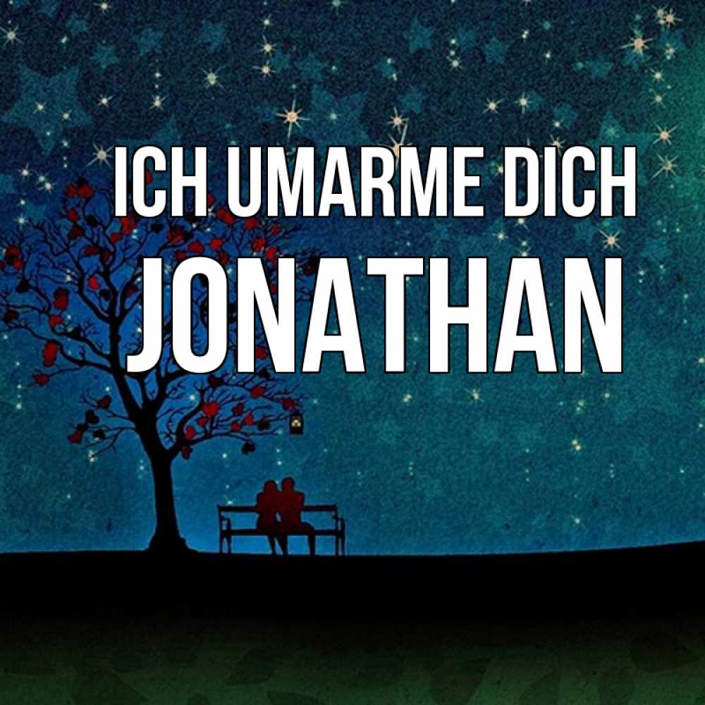 Открытка на каждый день с именем, Jonathan Ich umarme dich много звезд Прикольная открытка с пожеланием онлайн скачать бесплатно 