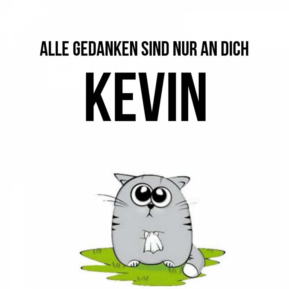 Открытка на каждый день с именем, Kevin Alle Gedanken sind nur an dich тоска с платочком Прикольная открытка с пожеланием онлайн скачать бесплатно 