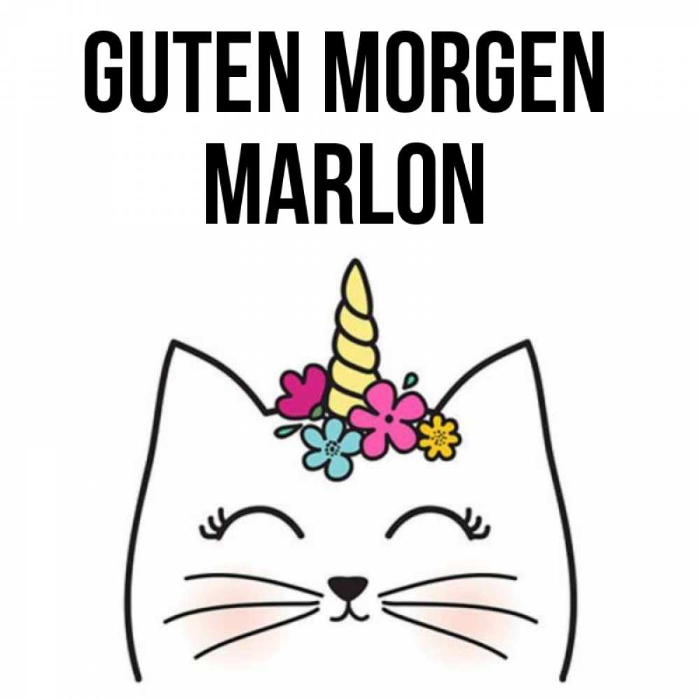 Открытка на каждый день с именем, Marlon Guten Morgen утречко Прикольная открытка с пожеланием онлайн скачать бесплатно 
