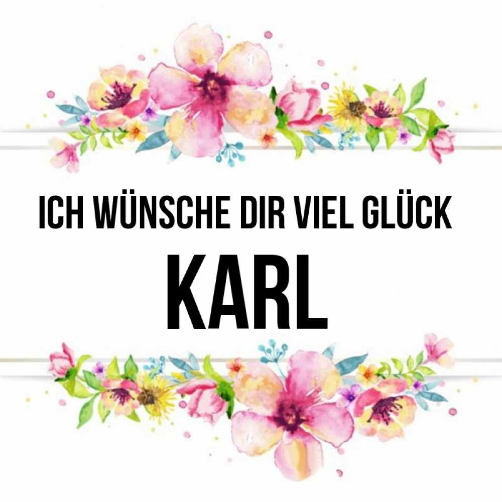 Открытка на каждый день с именем, Karl Ich wünsche dir viel Glück пусть повезет 1 Прикольная открытка с пожеланием онлайн скачать бесплатно 