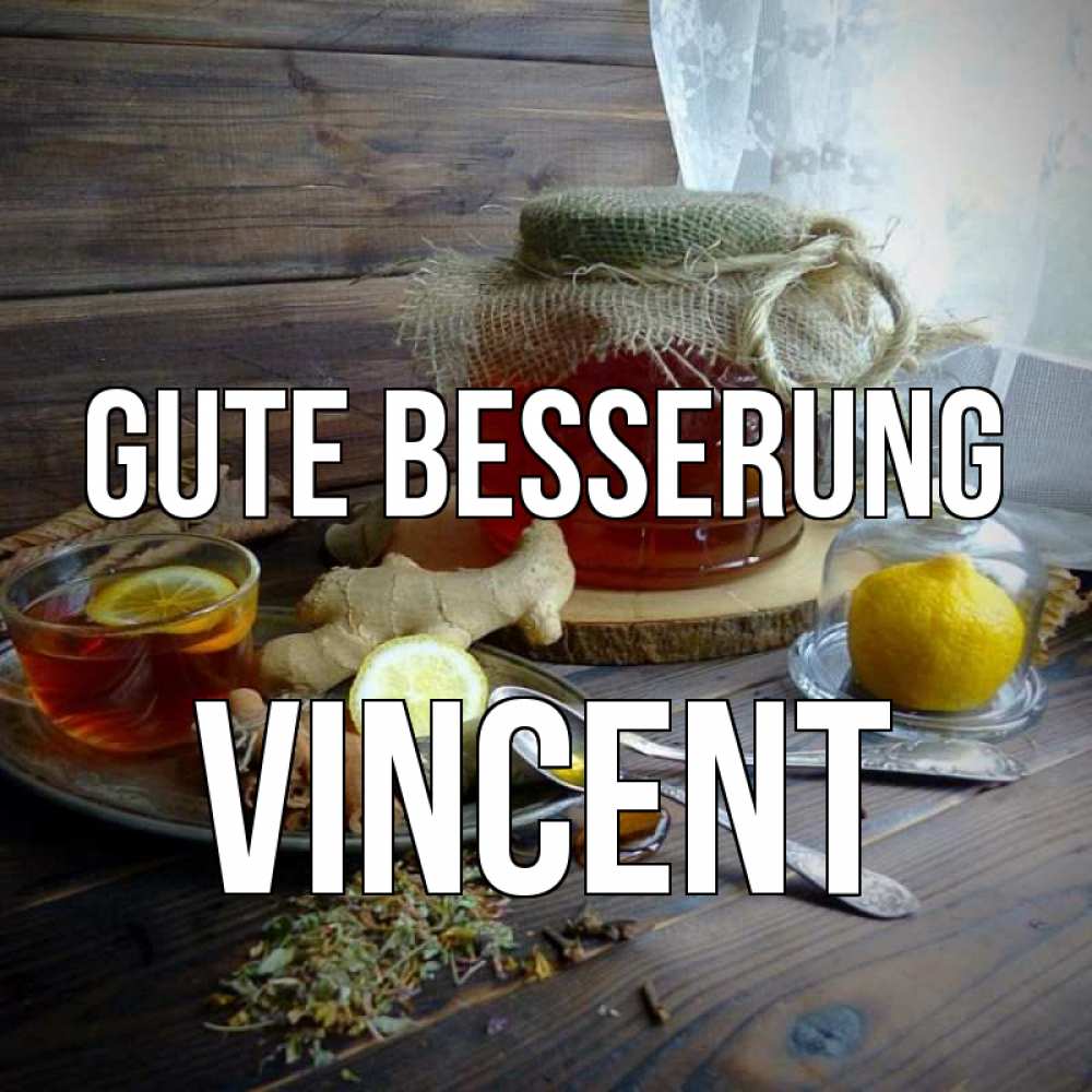 Открытка на каждый день с именем, Vincent Gute Besserung банка с медом Прикольная открытка с пожеланием онлайн скачать бесплатно 
