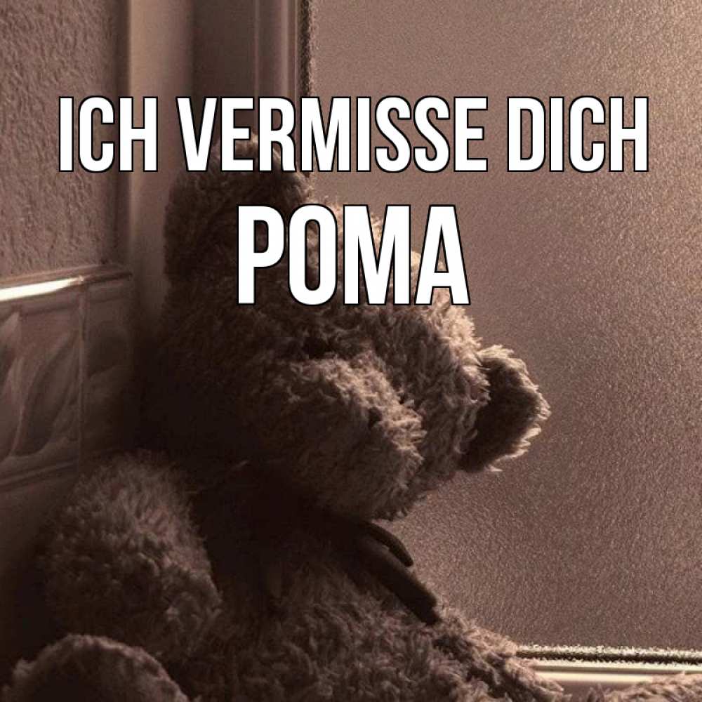 Открытка на каждый день с именем, Рома Ich vermisse dich скучаем тут Прикольная открытка с пожеланием онлайн скачать бесплатно 