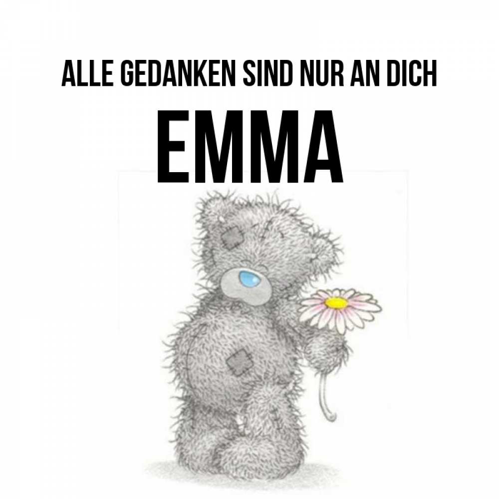 Открытка на каждый день с именем, Emma Alle Gedanken sind nur an dich мысли только о тебе Прикольная открытка с пожеланием онлайн скачать бесплатно 