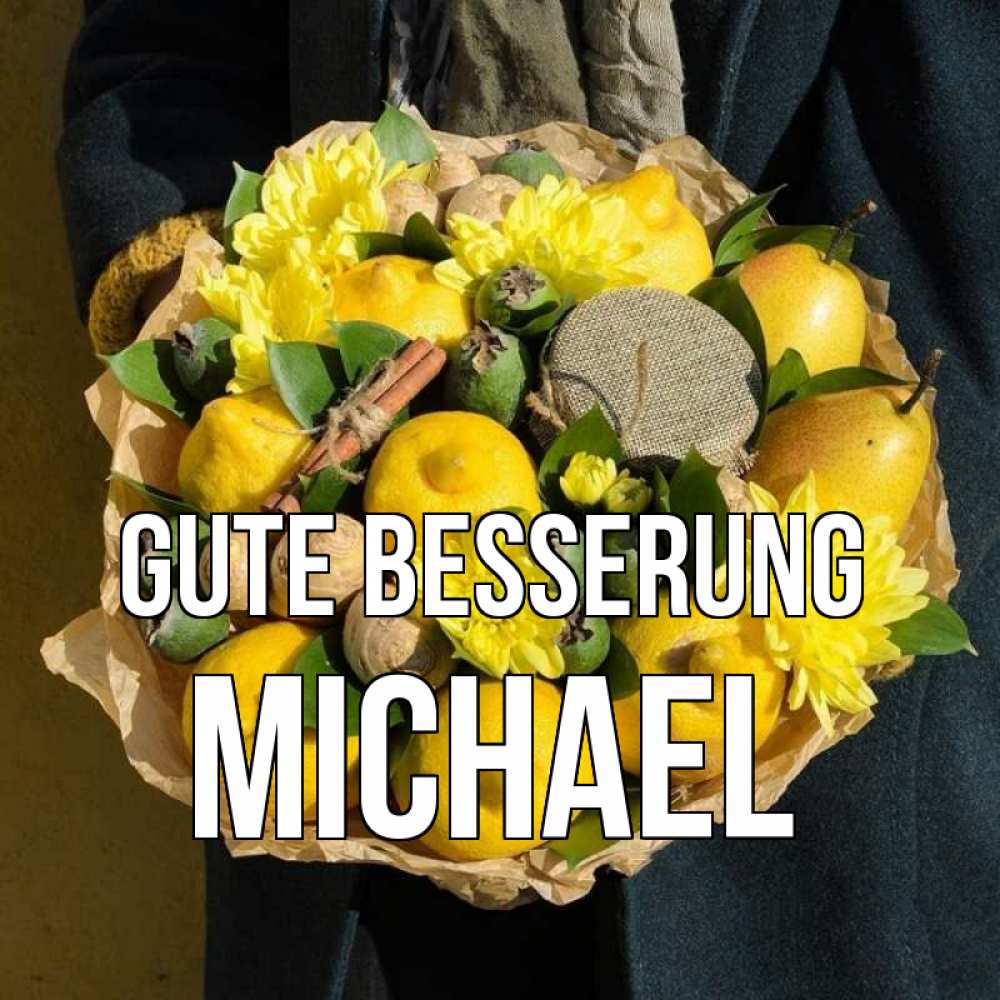 Открытка на каждый день с именем, Michael Gute Besserung букет витаминов Прикольная открытка с пожеланием онлайн скачать бесплатно 