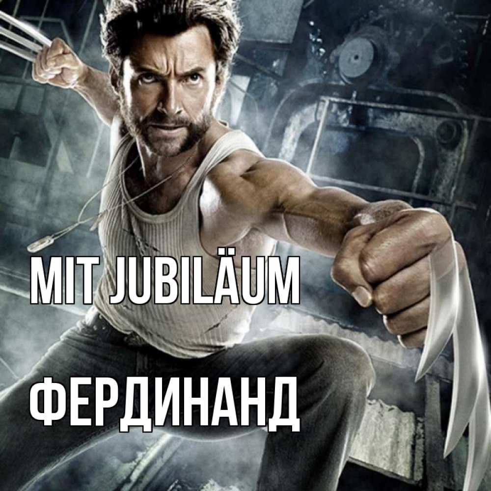 Открытка на каждый день с именем, Фердинанд Mit Jubiläum супергерой в ярости Прикольная открытка с пожеланием онлайн скачать бесплатно 