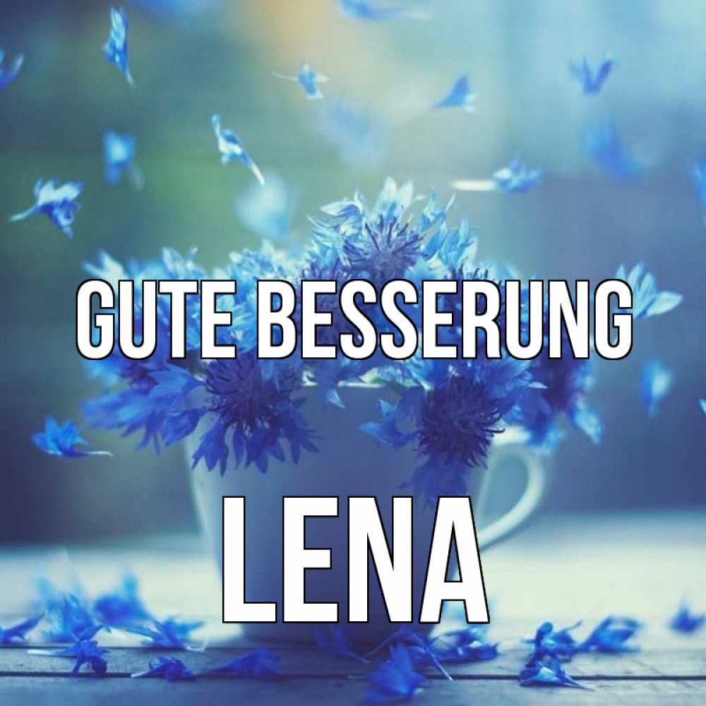 Открытка на каждый день с именем, Lena Gute Besserung кружка с зельем и цветами Прикольная открытка с пожеланием онлайн скачать бесплатно 