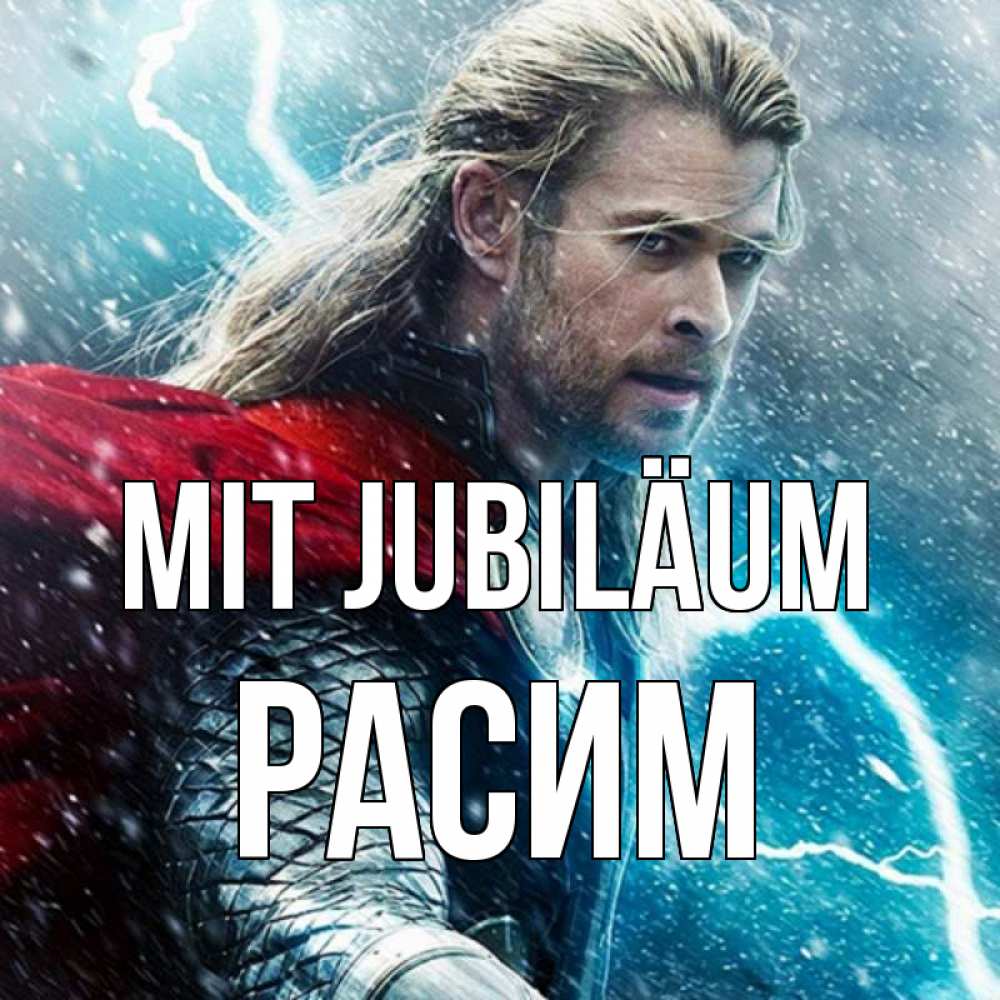 Открытка на каждый день с именем, Расим Mit Jubiläum марвел боги Прикольная открытка с пожеланием онлайн скачать бесплатно 