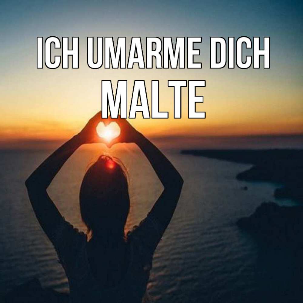 Открытка на каждый день с именем, Malte Ich umarme dich закат на море Прикольная открытка с пожеланием онлайн скачать бесплатно 