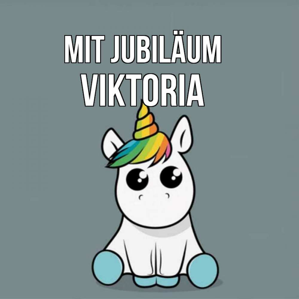 Открытка на каждый день с именем, Viktoria Mit Jubiläum пони Прикольная открытка с пожеланием онлайн скачать бесплатно 